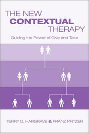 Cover of: The New Contextual Therapy: Guiding the Power of Give and Take