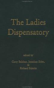 The ladies dispensatory by Sowerby, Leonard.