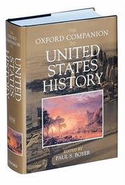 Cover of: The Oxford companion to United States history by editor in chief, Paul S. Boyer ; editors, Melvyn Dubofsky ... [et al.].
