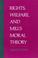 Cover of: Rights, welfare, and Mill's moral theory