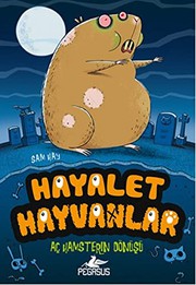 Cover of: Hayalet Hayvanlar 1 - Ac Hamsterin Donusu