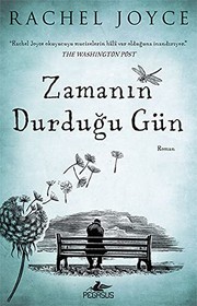 Cover of: Zamanin Durdugu Gün by Rachel Joyce