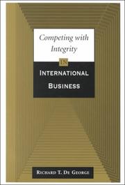 Cover of: Competing with integrity in international business by De George, Richard T.