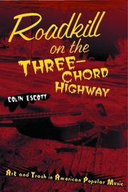 Cover of: Roadkill on the Three-Chord Highway by Colin Escott