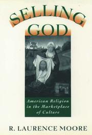 Cover of: Selling God: American religion in the marketplace of culture