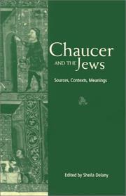 Cover of: Chaucer and the Jews : sources, contexts, meanings / edited by Sheila Delany.