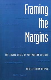 Cover of: Framing the Margins: The Social Logic of Postmodern Culture