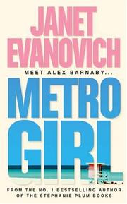 Cover of: METRO GIRL (ALEXANDRA BARNABY, NO 1) by Janet Evanovich