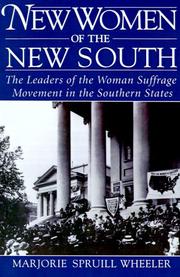 Cover of: New women of the new South: the leaders of the woman suffrage movement in the southern states