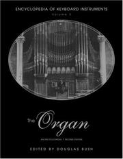 The organ by Douglas Earl Bush, Richard Kassel