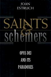 Cover of: Saints and schemers: Opus Dei and its paradoxes
