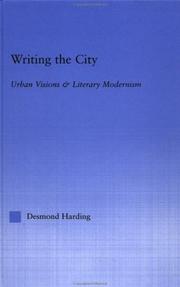 Cover of: Writing the city: urban visions & literary modernism