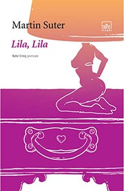 Cover of: Lila, Lila by Martin Suter