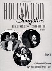 Cover of: Hollywood Songsters: Singers Who ACT and Actors Who Sing: A Biographical Dictionary