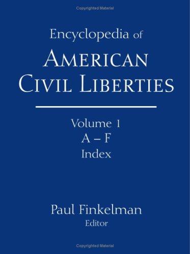 The Encyclopedia of American Civil Liberties by Paul Finkelman