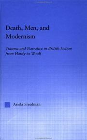 Cover of: Death, men, and modernism: trauma and narrative in British fiction from Hardy to Woolf