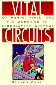 Cover of: Vital Circuits: On Pumps, Pipes, and the Workings of Circulatory Systems