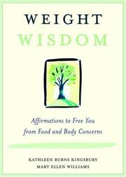 Cover of: Weight Wisdom by Kathl Kingsbury