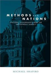 Cover of: Methods and Nations: Cultural Governance and the Indigenous Subject (Global Horizons)