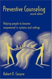 Cover of: Preventive counseling: helping people to become empowered in systems and settings