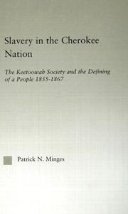 Cover of: Slavery in the Cherokee Nation: The Keetoowah Society and the Defining of a People 1855-1867  (Studies in African American History and Culture)
