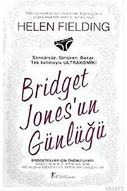 Cover of: Bridget Jones'un Günlüğü  Ciltli: Sansürsüz. Girişken. Bekar. Tek kelimeyle Ultrakomik!