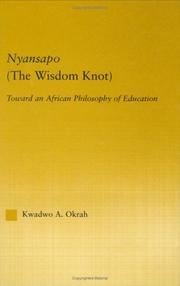 Nyansapo (the wisdom knot) by K. Asafo-Agyei Okrah