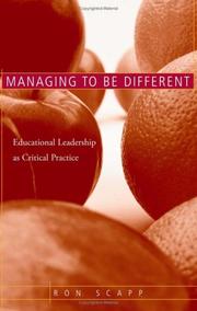 Cover of: Managing to be different: educational leadership as critical practice