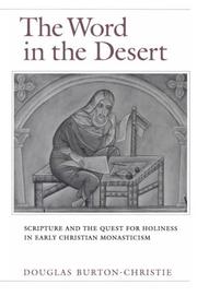 Cover of: The Word in the Desert by Douglas Burton-Christie