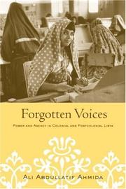 Cover of: Forgotten Voices: Power and Agency in Colonial and Postcolonial Libya