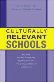 Cover of: Culturally Relevant Schools;  Implications for Work Place Relationships