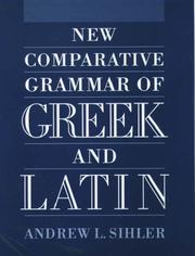 Cover of: New comparative grammar of Greek and Latin by Andrew L. Sihler