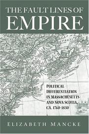 Cover of: The Fault Lines of Empire: Political Differentiation in Massachusetts and Nova Scotia, 1760-1830 (New World in the Atlantic World)