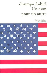 Cover of: Un nom pour un autre by Jhumpa Lahiri, Bernard Cohen