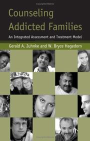 Counseling addicted families by Gerald A. Juhnke