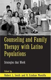 Counseling and family therapy with Latino populations by R. Esteban Montilla