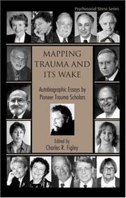 Cover of: Mapping trauma and its wake: autobiographic essays by pioneer trauma scholars