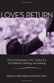 Cover of: Love's return: psychoanalytic essays on childhood, teaching, and learning