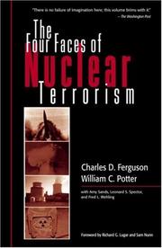 Cover of: The Four Faces of Nuclear Terrorism by Charles D. Ferguson, William C. Potter, Amy Sands, Leonard S. Spector, Fred L Wehling