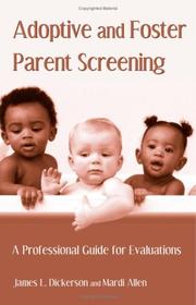 Cover of: Adoptive and Foster Parent Screening: A Professional Guide for Evaluations