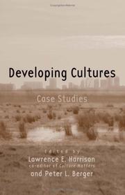 Developing Cultures by Lawrence E. Harrison, Peter Berger