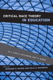 Cover of: Critical Race Theory in Education: All God's Children Got a Song