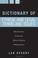 Cover of: Dictionary of Ethical and Legal Terms and Issues