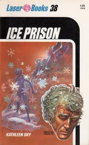 Cover of: Ice prison by Kathleen Sky, Kelly Freas