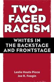 Cover of: Two-Faced Racism: Whites in the Backstage and Frontstage