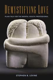 Cover of: Demystifying Love: Plain Talk for the Mental Health Professional