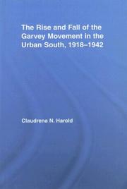 Cover of: The Rise and Fall of the Garvey Movement in the Urban South, 1918-1942 (Studies in African American History and Culture) by Claudrena N. Harold