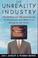 Cover of: The unreality industry