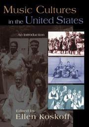 Cover of: Music Cultures in the United States by Ellen Koskoff