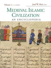 Cover of: Medieval Islamic Civilization, Volume 1: An Encyclopedia